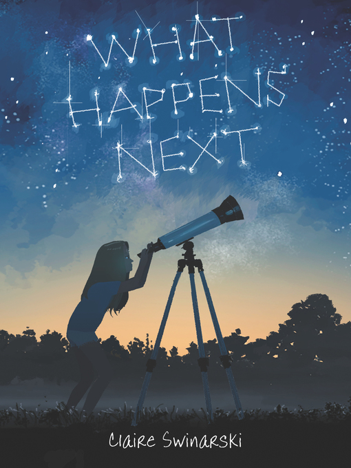 Title details for What Happens Next by Claire Swinarski - Wait list